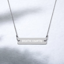 Load image into Gallery viewer, Breathe Country ™ Engraved Silver Bar Chain Necklace
