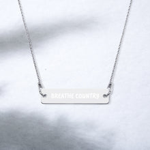 Load image into Gallery viewer, Breathe Country ™ Engraved Silver Bar Chain Necklace
